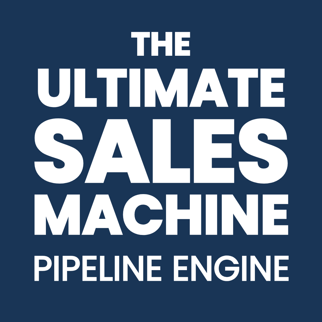 The Ultimate Sales Machine · Pipeline Engine